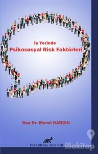 İş Yerinde Psikososyal Risk Faktörleri