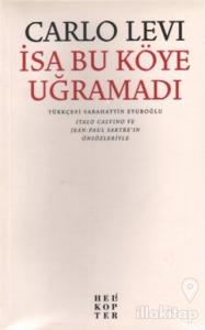 İsa Bu Köye Uğramadı