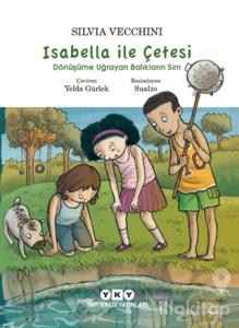 İsabella ile Çetesi: Dönüşüme Uğrayan Balıkların Sırrı