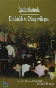 İşadamlarında Dindarlık ve Dünyevileşme