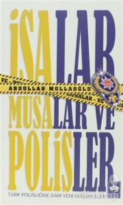 İsalar, Musalar ve Polisler