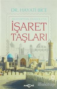 İşaret Taşları - Anayurttan Anadolu'ya