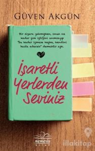 İşaretli Yerlerden Seviniz