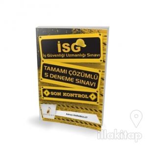 İSG İş Güvenliği Uzmanlığı Sınavı Son Kontrol Tamamı Çözümlü 5 Deneme Sınavı