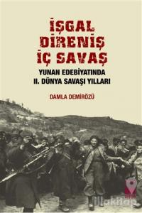 İşgal, Direniş, İç Savaş