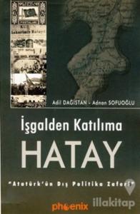 İşgalden Katılıma Hatay