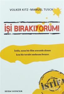 İşi Bırakıyorum