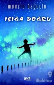 Işığa Doğru