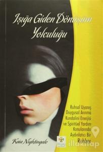 Işığa Giden Dönüşüm Yolculuğu