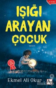 Işığı Arayan Çocuk