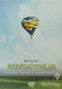 Işık Elçi İle Meditasyonlar