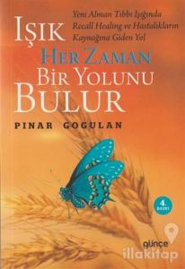 Işık Her Zaman Bir Yolunu Bulur