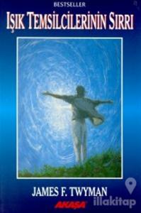 Işık Temsilcilerinin Sırrı