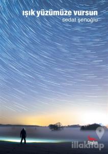 Işık Yüzümüze Vursun