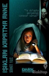 Işıkları Kapatma Anne