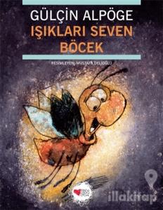 Işıkları Seven Böcek