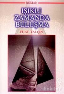 Işıklı Zamanda Buluşma