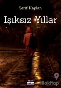 Işıksız Yıllar