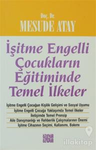 İşitme Engelli Çocukların Eğitiminde Temel İlkeler