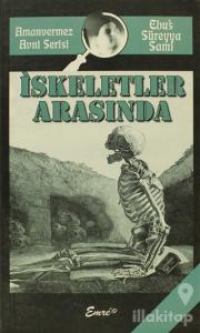 İskeletler Arasında