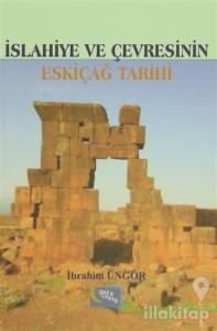 İslahiye ve Çevresinin Eskiçağ Tarihi