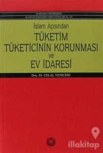 İslam Açısından Tüketim Tüketicinin Korunması ve Ev İdaresi