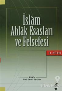 İslam Ahlak Esasları ve Felsefesi