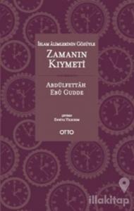 İslam Alimlerinin Gözüyle Zamanın Kıymeti (Cep Boy)