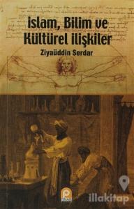 İslam, Bilim ve Kültürel İlişkiler