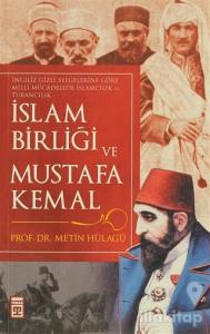 İslam Birliği ve Mustafa Kemal