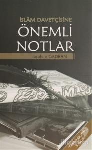 İslam Davetçisine Önemli Notlar
