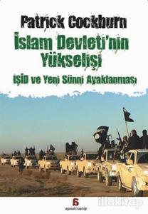 İslam Devleti'nin Yükselişi : IŞİD ve Yeni Sünni Ayaklanması