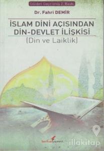 İslam Dini Açısından Din - Devlet İlişkisi