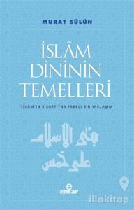 İslam Dininin Temelleri