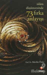 İslam Düşünce Tarihinde 73 Fırka Anlayışı