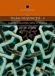 İslam Düşüncesi 1 - İslam Düşüncesinin Yapısı ve Selefilik