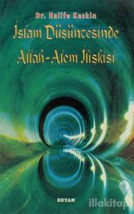 İslam Düşüncesinde Allah - Alem İlişkisi