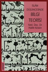İslam Düşüncesinde Bilgi Teorisi