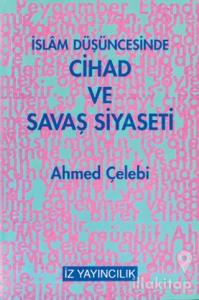 İslam Düşüncesinde Cihad ve Savaş Siyaseti