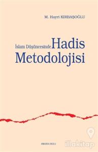 İslam Düşüncesinde Hadis Metodolojisi