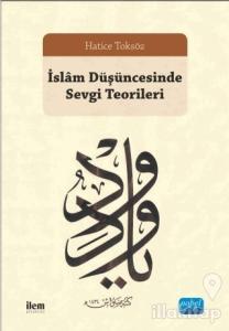 İslam Düşüncesinde Sevgi Teorileri