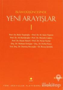 İslam Düşüncesinde Yeni Arayışlar - 1
