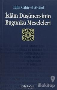 İslam Düşüncesinin Bugünkü Meseleleri