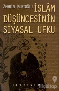 İslam Düşüncesinin Siyasal Ufku