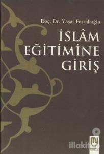 İslam Eğitimine Giriş