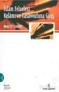 İslam Felsefesi Kelam ve Tasavvufuna Giriş