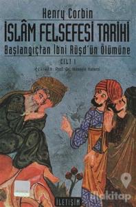 İslam Felsefesi Tarihi Cilt: 1
