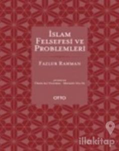 İslam Felsefesi ve Problemleri (Ciltli)