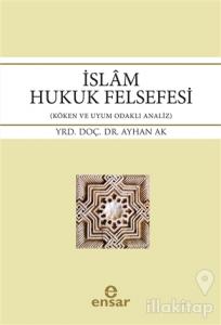 İslam Hukuk Felsefesi