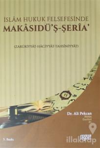 İslam Hukuk Felsefesinde Makasudü'ş - Şeria